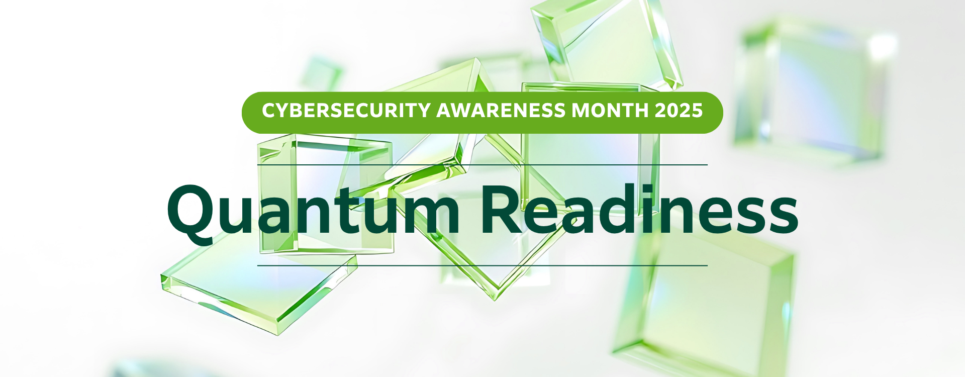 Cybersecurity Awareness Month Quantum Readiness