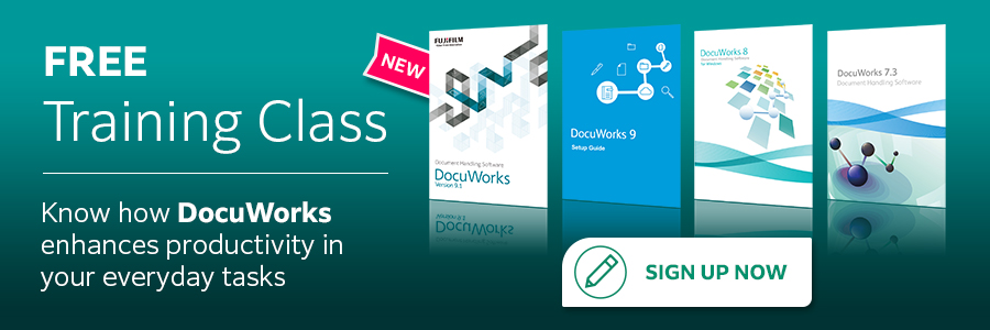 Free training class - Know how DocuWorks enhances productivity in your everyday tasks