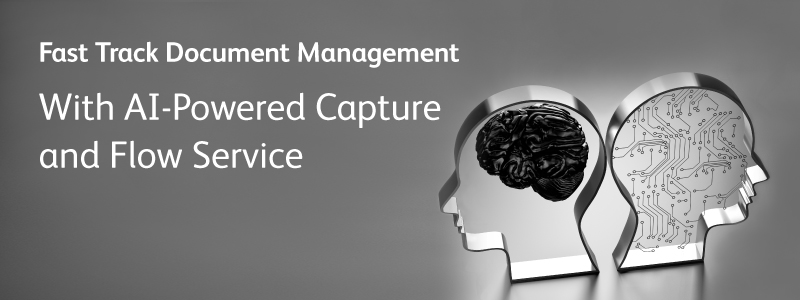 Fast Track Document Management with AI-Powered Capture and Flow Service