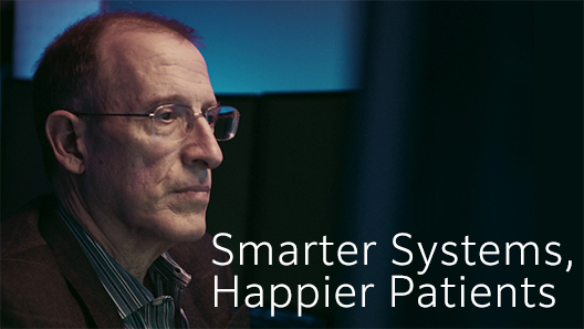 Smarter Systems, Happier Patients